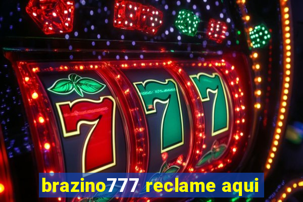 brazino777 reclame aqui